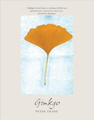 Ginkgo: The Tree That Time Forgot цена и информация | Книги по экономике | 220.lv