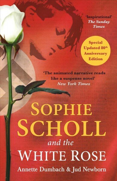 Sophie Scholl and the White Rose 2023 Reissue ed. cena un informācija | Vēstures grāmatas | 220.lv