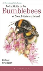 Pocket Guide to the Bumblebees of Great Britain and Ireland cena un informācija | Grāmatas par veselīgu dzīvesveidu un uzturu | 220.lv