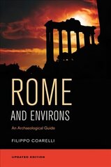 Rome and Environs: An Archaeological Guide cena un informācija | Vēstures grāmatas | 220.lv
