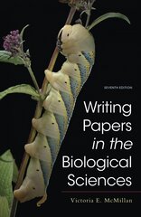 Writing Papers in the Biological Sciences 7th ed. 2021 цена и информация | Книги по социальным наукам | 220.lv