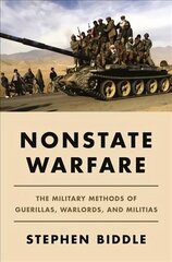 Nonstate Warfare: The Military Methods of Guerillas, Warlords, and Militias cena un informācija | Sociālo zinātņu grāmatas | 220.lv