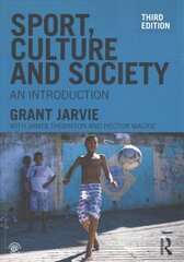 Sport, Culture and Society: An introduction 3rd edition cena un informācija | Grāmatas par veselīgu dzīvesveidu un uzturu | 220.lv