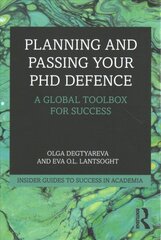 Planning and Passing Your PhD Defence: A Global Toolbox for Success цена и информация | Книги по социальным наукам | 220.lv