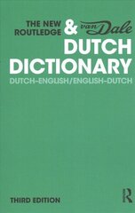 New Routledge & Van Dale Dutch Dictionary: Dutch-English/English-Dutch 3rd edition cena un informācija | Vēstures grāmatas | 220.lv