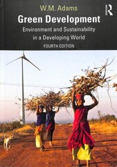 Green Development: Environment and Sustainability in a Developing World 4th edition cena un informācija | Enciklopēdijas, uzziņu literatūra | 220.lv