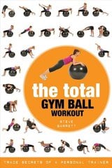 Total Gym Ball Workout: Trade Secrets of a Personal Trainer цена и информация | Самоучители | 220.lv