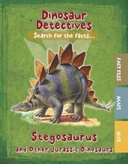 Stegosaurus and Other Jurassic Dinosaurs cena un informācija | Grāmatas pusaudžiem un jauniešiem | 220.lv