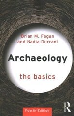 Archaeology: The Basics 4th edition цена и информация | Исторические книги | 220.lv