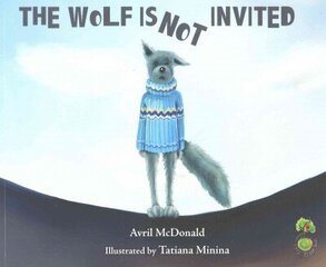 Wolf is Not Invited: Helping Children with Self-Confidence cena un informācija | Grāmatas mazuļiem | 220.lv