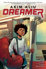 Akim Aliu: Dreamer (Original Graphic Memoir) cena un informācija | Grāmatas pusaudžiem un jauniešiem | 220.lv