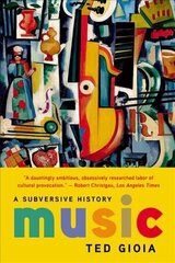 Music: A Subversive History cena un informācija | Mākslas grāmatas | 220.lv