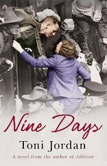 Nine Days: A deeply moving and beautiful story set during the Second World War цена и информация | Романы | 220.lv
