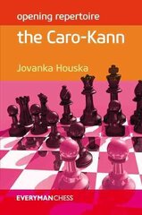 Opening Repertoire: The Caro-Kann цена и информация | Энциклопедии, справочники | 220.lv