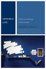 Sensible Life: A Micro-ontology of the Image цена и информация | Духовная литература | 220.lv