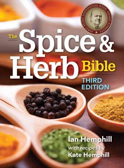 Spice and Herb Bible 3rd Revised edition cena un informācija | Pavārgrāmatas | 220.lv