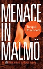 Menace in Malmo: The Fifth Inspector Anita Sundstrom Mystery цена и информация | Фантастика, фэнтези | 220.lv