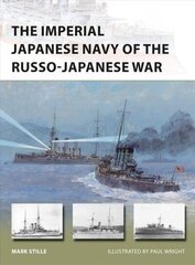 Imperial Japanese Navy of the Russo-Japanese War cena un informācija | Vēstures grāmatas | 220.lv