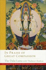 In Praise of Great Compassion цена и информация | Духовная литература | 220.lv