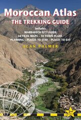 Moroccan Atlas - The Trekking Guide: Includes Marrakech City Guide, 50 Trail Maps, 15 Town Plans, Places to Stay, Places to See 2nd Revised edition cena un informācija | Ceļojumu apraksti, ceļveži | 220.lv