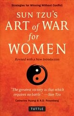 Sun Tzu's Art of War for Women: Strategies for Winning without Conflict - Revised with a New Introduction, Revised with a New Introduction цена и информация | Книги по экономике | 220.lv