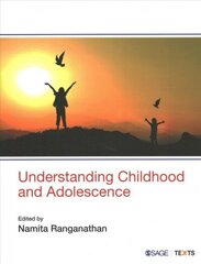 Understanding Childhood and Adolescence цена и информация | Книги по социальным наукам | 220.lv