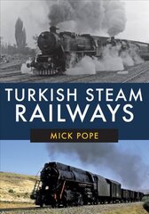 Turkish Steam Railways cena un informācija | Ceļojumu apraksti, ceļveži | 220.lv