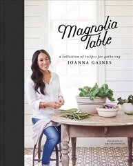 Magnolia Table: A Collection of Recipes for Gathering cena un informācija | Pavārgrāmatas | 220.lv