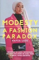 Modesty: A Fashion Paradox cena un informācija | Sociālo zinātņu grāmatas | 220.lv