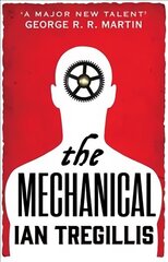 Mechanical: Book One of the Alchemy Wars cena un informācija | Fantāzija, fantastikas grāmatas | 220.lv