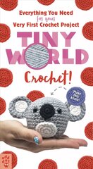 Tiny World: Crochet!: Crochet! cena un informācija | Grāmatas pusaudžiem un jauniešiem | 220.lv