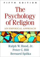 Psychology of Religion: An Empirical Approach 5th edition cena un informācija | Sociālo zinātņu grāmatas | 220.lv