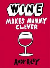 Wine Makes Mummy Clever cena un informācija | Fantāzija, fantastikas grāmatas | 220.lv