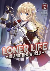 Loner Life in Another World (Light Novel) Vol. 2 cena un informācija | Fantāzija, fantastikas grāmatas | 220.lv