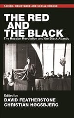 Red and the Black: The Russian Revolution and the Black Atlantic cena un informācija | Vēstures grāmatas | 220.lv