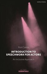 Introduction to Speechwork for Actors: An Inclusive Approach cena un informācija | Mākslas grāmatas | 220.lv