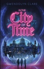 In the City of Time цена и информация | Книги для подростков  | 220.lv