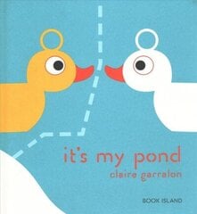 It's My Pond cena un informācija | Grāmatas mazuļiem | 220.lv