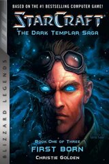 StarCraft: The Dark Templar Saga: Firstborn: Book One cena un informācija | Fantāzija, fantastikas grāmatas | 220.lv