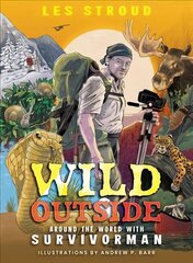 Wild Outside: Around the World with Survivorman cena un informācija | Grāmatas pusaudžiem un jauniešiem | 220.lv