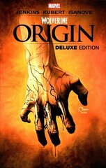 Wolverine: Origin Deluxe Edition цена и информация | Фантастика, фэнтези | 220.lv