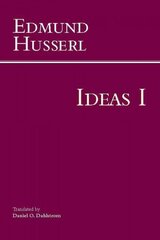 Ideas for a Pure Phenomenology and Phenomenological Philosophy: First Book: General Introduction to Pure Phenomenology, Book 1 cena un informācija | Vēstures grāmatas | 220.lv