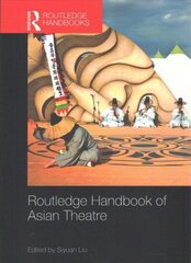 Routledge Handbook of Asian Theatre cena un informācija | Mākslas grāmatas | 220.lv
