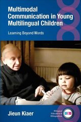 Multimodal Communication in Young Multilingual Children: Learning Beyond Words cena un informācija | Svešvalodu mācību materiāli | 220.lv
