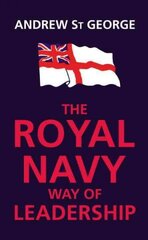 Royal Navy Way of Leadership цена и информация | Книги по социальным наукам | 220.lv