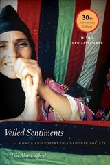 Veiled Sentiments: Honor and Poetry in a Bedouin Society -30th Anniversary ed. цена и информация | Поэзия | 220.lv