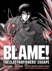 Blame! Movie Edition: The Electrofishers' Escape Media tie-in цена и информация | Фантастика, фэнтези | 220.lv