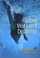 Social Work and Disability цена и информация | Книги по социальным наукам | 220.lv