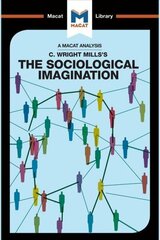 Analysis of C. Wright Mills's The Sociological Imagination цена и информация | Книги по социальным наукам | 220.lv