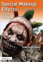 Special Makeup Effects for Stage and Screen: Making and Applying Prosthetics 3rd edition цена и информация | Книги об искусстве | 220.lv
